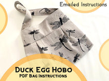 Load image into Gallery viewer, Duck Egg Hobo Bag Pattern PDF Instructions, Easy - Great for Beginners