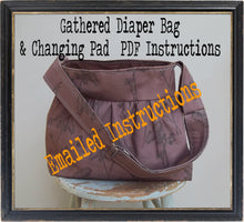 Load image into Gallery viewer, Gathered Diaper Bag w Changing Pad Set Tutorial PDF Instructions - - Bag 2 Sizes - - Adj Strap - - Color Photos - - Emailed within 24 hours